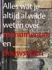 Alles wat je altijd al wilde weten over monumenten en bouwstijlen