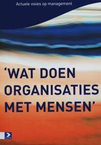 Wat doen organisaties met mensen