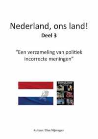 Nederland, ons land!