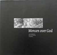 Mensen over God