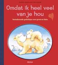 Omdat ik heel veel van je hou