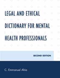 Legal and Ethical Dictionary for Mental Health Professionals