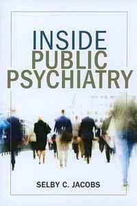 Inside Public Psychiatry