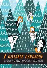 A Research Handbook for Patient and Public Involvement Researchers