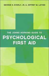 The Johns Hopkins Guide to Psychological First Aid