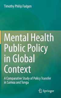 Mental Health Public Policy in Global Context