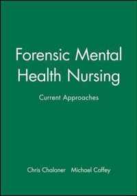 Forensic Mental Health Nursing