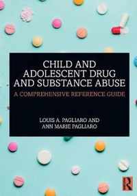 Child and Adolescent Drug and Substance Abuse