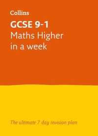 GCSE 9-1 Maths Higher In A Week
