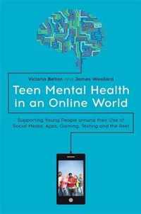 Teen Mental Health in an Online World