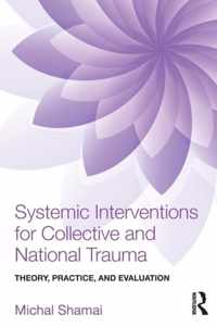 Systemic Interventions for Collective and National Trauma