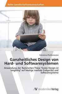 Ganzheitliches Design von Hard- und Softwaresystemen