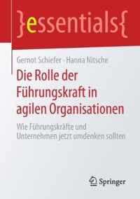 Die Rolle der Fuhrungskraft in agilen Organisationen