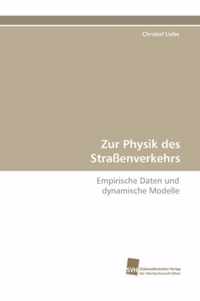 Zur Physik Des Strassenverkehrs