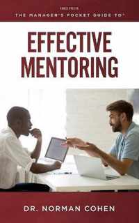 The Manager's Pocket Guide to Effective Mentoring