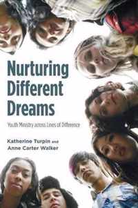 Nurturing Different Dreams