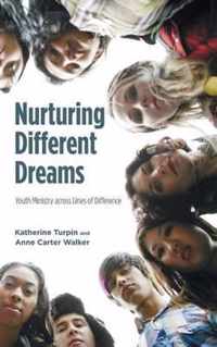 Nurturing Different Dreams