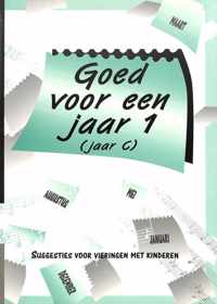 Goed voor een jaar 1 (jaar C)