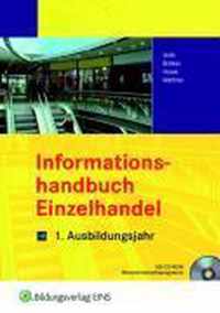 Informationshandbuch Einzelhandel. 1. Ausbildungsjahr Lehr-/Fachbuch