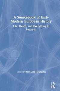 A Sourcebook of Early Modern European History