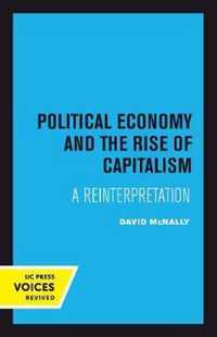 Political Economy and the Rise of Capitalism