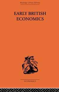 Early British Economics from the Xiiith to the Middle of the Xviiith Century