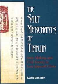 The Salt Merchants of Tianjin