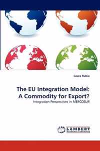 The EU Integration Model