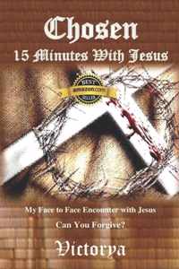 Chosen 15 Minutes With Jesus