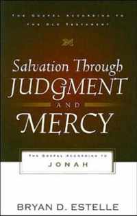 Salvation Through Judgment and Mercy