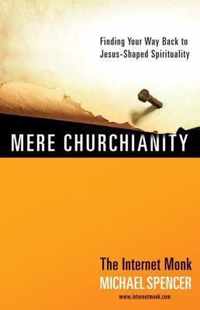 Mere Churchianity