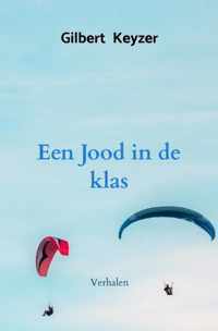 Een Jood in de klas - Gilbert Keyzer - Paperback (9789464359848)