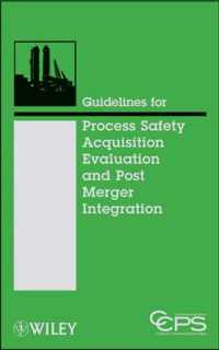 Guidelines for Process Safety Acquisition Evaluation and Post Merger Integration