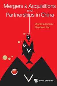 Mergers & Acquisitions And Partnerships In China