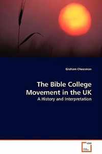 The Bible College Movement in the UK