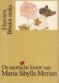 Exotische kunst van maria sibylla merian