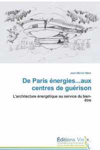 De Paris energies...aux centres de guerison