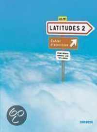 Latitudes Niveau A2. Cahier d'exercices