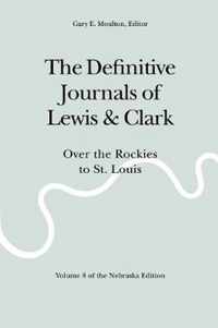 The Definitive Journals of Lewis and Clark, Vol 8