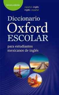 Diccionario Oxford Escolar para estudiantes mexicanos de ingles (espanol-ingles / ingles-espanol)