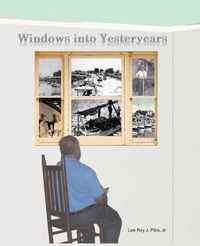 Windows Into Yesteryears