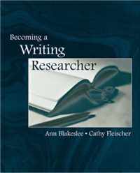 Becoming a Writing Researcher