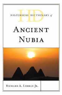 Historical Dictionary of Ancient Nubia