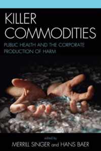 Killer Commodities