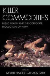 Killer Commodities