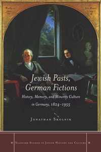 Jewish Pasts, German Fictions