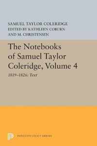 The Notebooks of Samuel Taylor Coleridge, Volume 4: 1819-1826