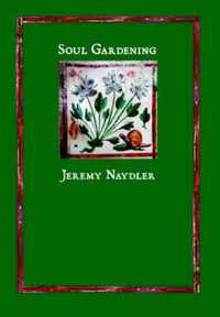 Soul Gardening