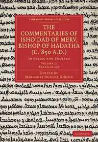 The Commentaries of Isho'dad of Merv, Bishop of Hadatha (C. 850 A.d.)