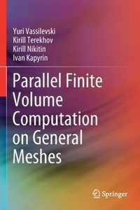 Parallel Finite Volume Computation on General Meshes